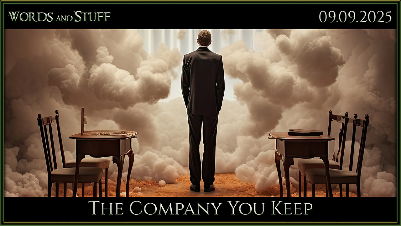 The Company You Keep | Words and Stuff