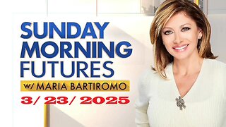 Sunday Morning Futures With Maria Bartiromo (Full Episode) | March 23, 2025