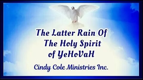 The Latter Rain Of The Spirit Of YeHoVaH