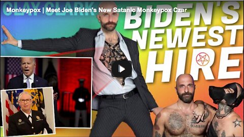 "Joe Biden's New Appointment: The 'Satanic Monkeypox Czar'"