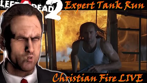 EXPERT Tank Run: L4D2 / Christian Christian LIVE / Left 4 Dead 2