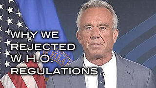 Why We Rejected W.H.O. Regulations