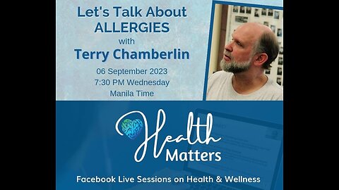 Health Matters Session 70 Let's Talk About Allergies with Terry Chamberlin
