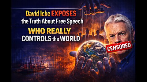 They Don’t Want You to Hear This… David Icke on Power, Control & Censorship