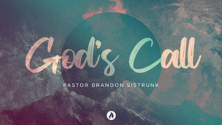 GOD'S CALL | Pastor Brandon Sistrunk (Message Only)