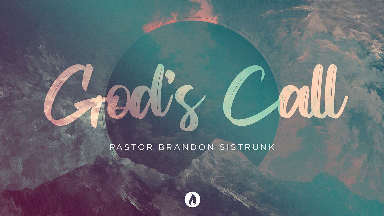 GOD'S CALL | Pastor Brandon Sistrunk (Message Only)