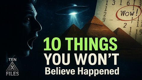 Top 10 Mysterious Events You Won’t Believe Happened | Ten X Files Exclusive