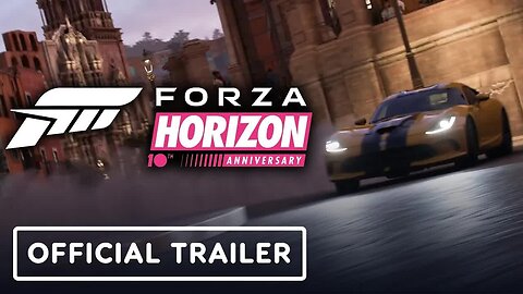 Forza Horizon 5 - 10th Anniversary Celebration Official Trailer _ TGS 2022