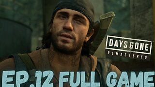 DAYS GONE REMASTERED Gameplay Walkthrough EP.12- The Power Dam FULL GAME