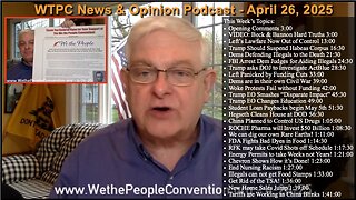 We the People Convention News & Opinion 4-26-25