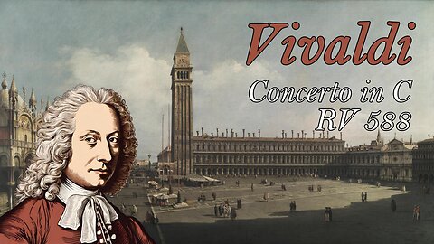 Antonio Vivaldi: Concerto in C [RV 588]