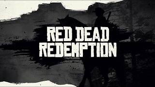 Red Dead Redemption Episode 1: Exodus in America