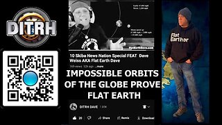 [Brian Hamilton] Impossible Orbits of the Globe Prove Flat Earth [Jul 17, 2024]