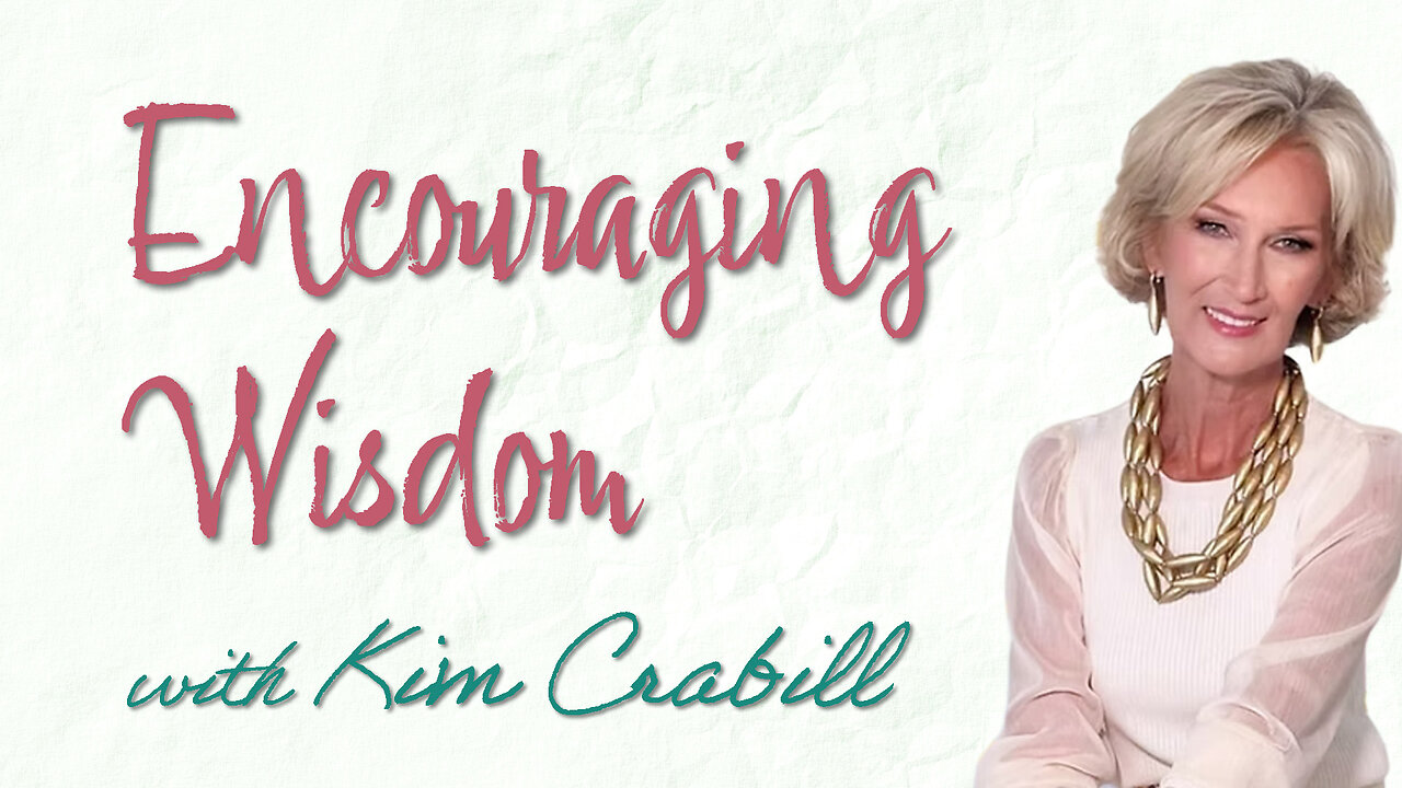 Encouraging Wisdom - Kim Crabill on LIFE Today Live