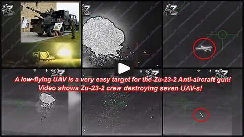 Russian ZU-23-2 Anti-aircraft gun crews destroy Ukrainian UAV-s