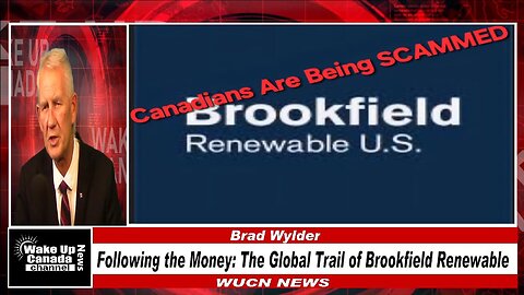 WUCN-Epi#434- Following the Money: The Global Trail of Brookfield Renewable