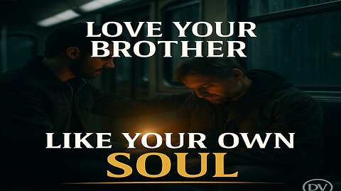 The Modern Parable of Josh | Love Your Brother Like Your Own Soul