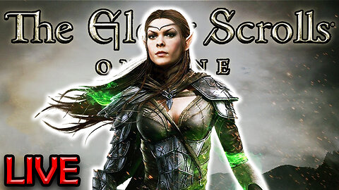 The Elder Scrolls Online - LIVE