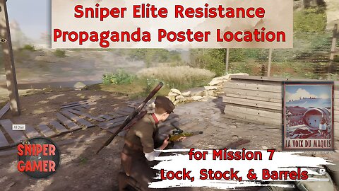 Propaganda Poster Location for Sniper Elite Resistance - Mission 7 Lock, Stock & Barrels
