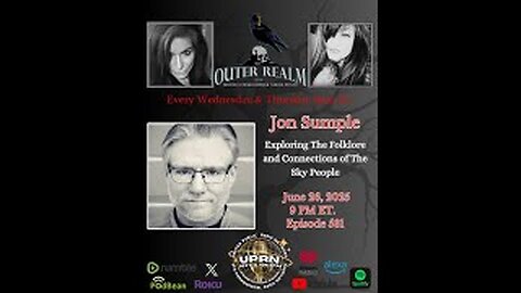 The Outer Realm - Exploring The Ancient Connections of The Sky People with Jon Sumple