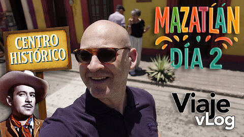 Mazatlán: El centro histórico y la casa de Pedro Infante | Día 2