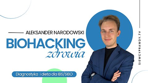 Biohacking zdrowia - Diagnostyka i dieta dla IBS/SIBO - Aleksander Narodowski