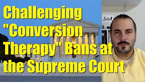 Supreme Court "Conversion Therapy" Ban Oral Arguments: Chiles vs. Salazar Commentary by a Therapist