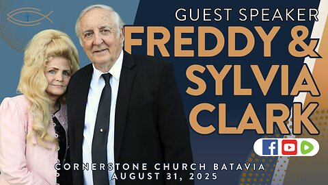 Special Guests: Freddy & Sylvia Clark | 8-31-25 #CornerstoneBatavia
