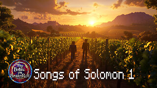 Song of Solomon 1 – The Longing of Love | The Bible on BrainRot