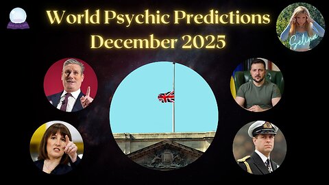 🌍World & Celebrity Psychic Predictions 🔮December 2025