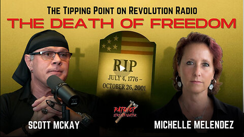 12.22.25 The Tipping Point with Scott McKay & Michelle Melendez | The Death of Freedom