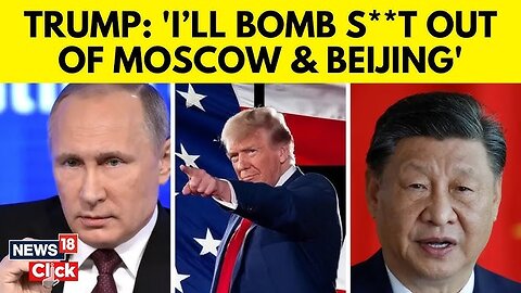 Trump Says That He's Going To Bomb The Sh!t Out Of China And Russia: The Pride Of Thy Heart...!!!!