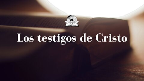 Los testigos de Cristo