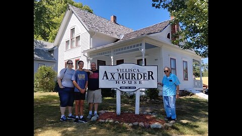Ep 23 Villisca Axe Murder House