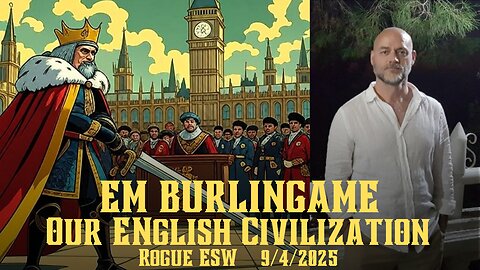 EM Burlingame: Our English Civilization 9/4/2025