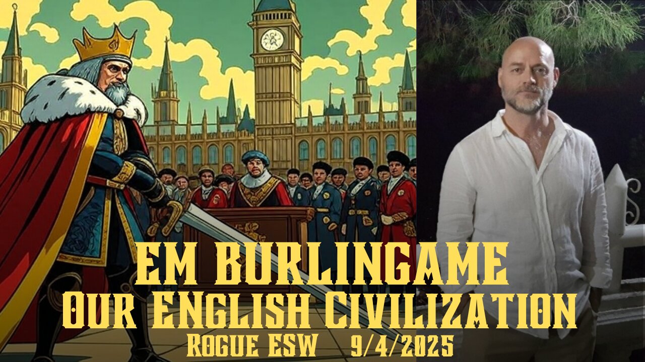 EM Burlingame: Our English Civilization 9/4/2025