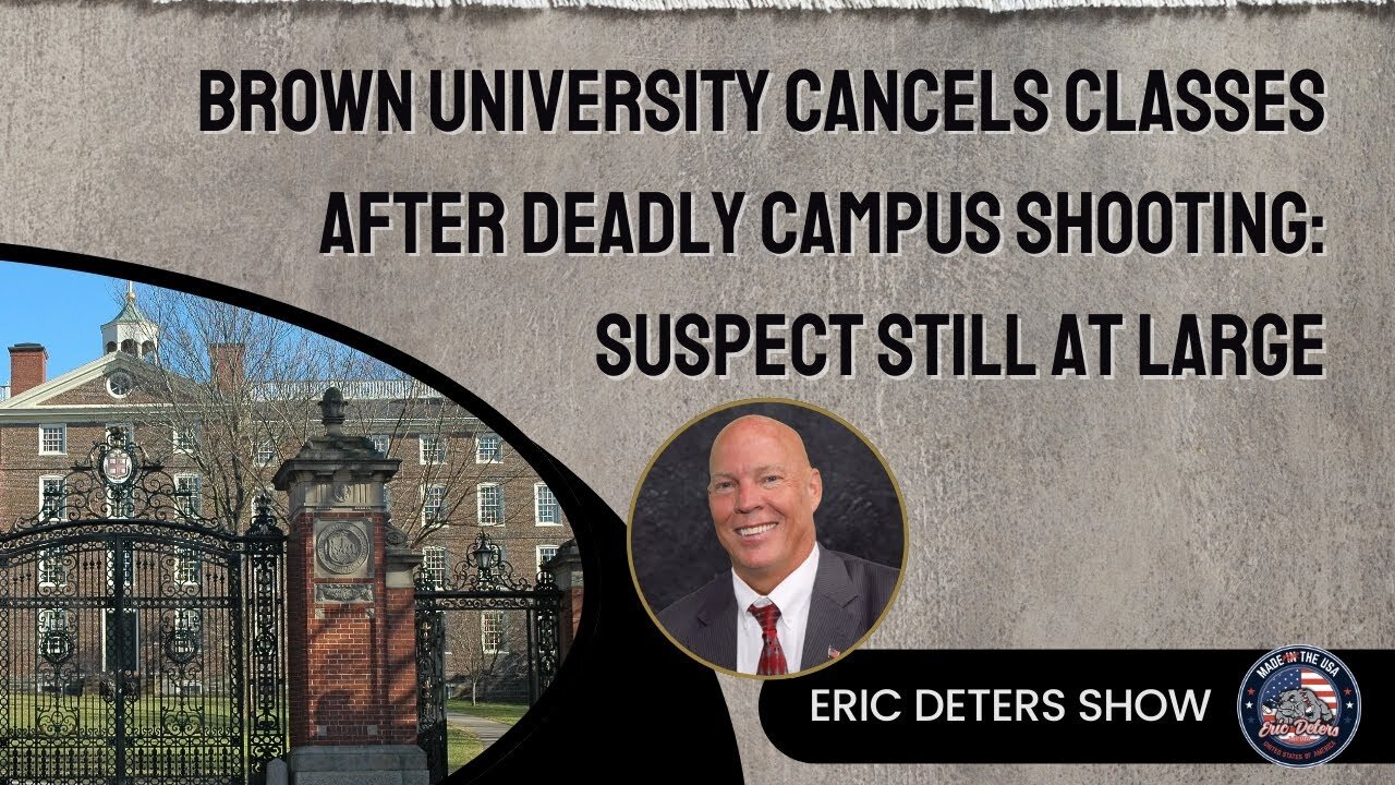 Brown University Cancels Classes After Deadly Campus Shooting Suspect Still at Large