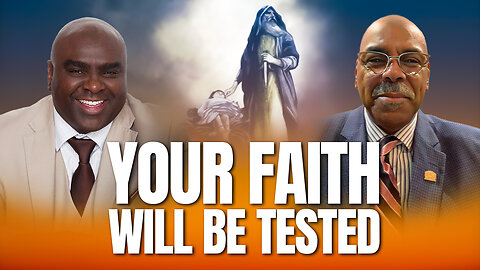 Your Faith Will Be Tested - Morning Prayer