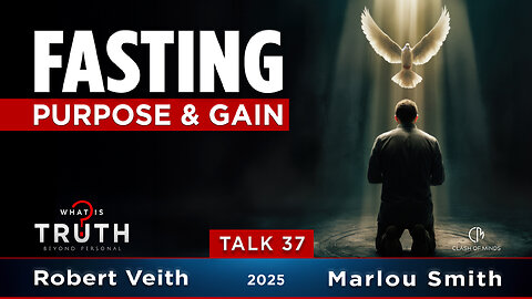37. WIT - Fasting: Purpose & Gain by Robert Veith & Marlou Smith