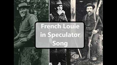 French Louie in Speculator (song)