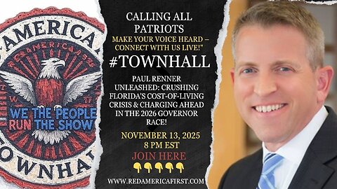#TOWNHALL Florida Gubernatorial Race heats up-- Paul Renner - RedAmericaFirst.com