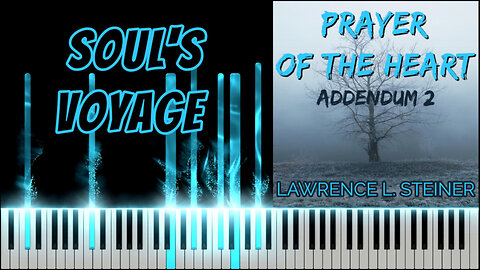 SOUL'S VOYAGE – Prayer of the Heart - Addendum 2 | Piano Tutorial
