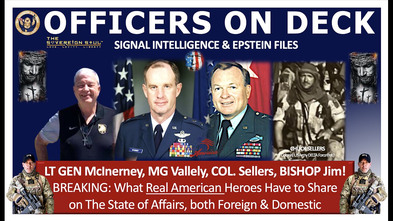 BREAKING: LTG McInerney, MG Vallely, COL Sellers, Bishop Jim on [DS] Moves, SIGNAL INTEL & FAFO