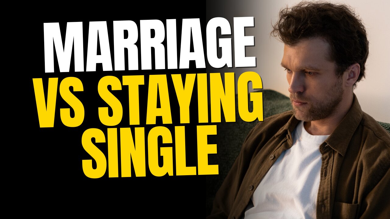 Marriages Vs Staying Single