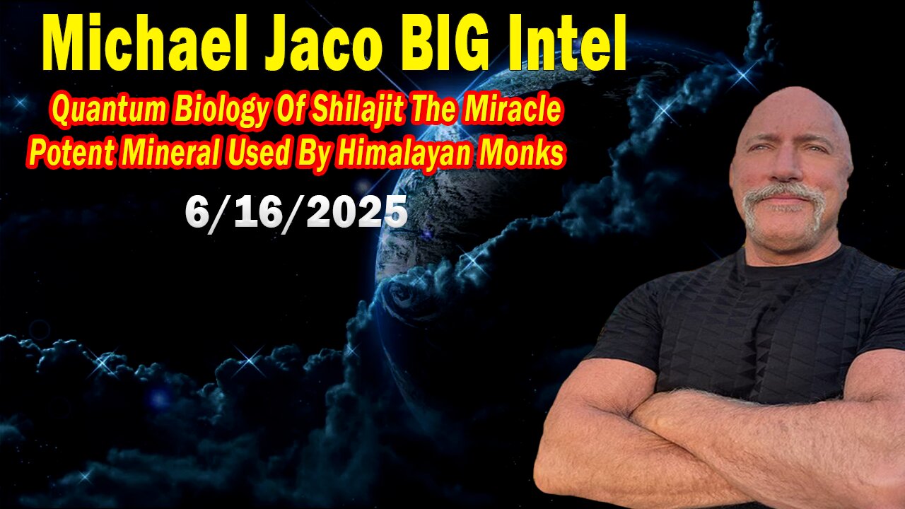 Michael Jaco BIG Intel June 16: "Breaking News By Michael Jaco & Optimum Noah"