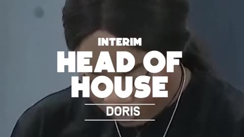 Week 4 Interim HOH. Doris!!