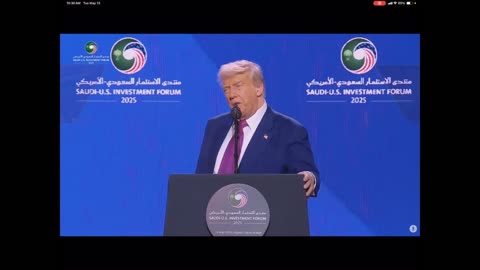 TRUMP SPEAKS AT SAUDI-US INVESTMENT FORUM 2025