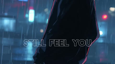 Still Feel You | Late Night R&B Vibe for After Hours