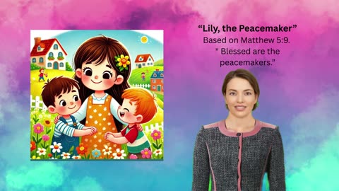 “Lily, the Peacemaker”