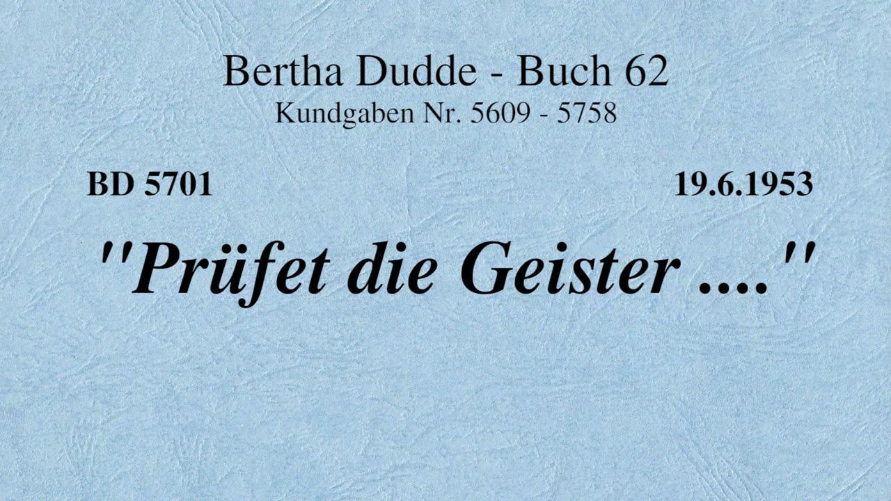 BD 5701 - "PRÜFET DIE GEISTER ....